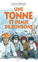 Couverture du livre « Une tonne et demie de bonbons » de Louis Emond aux éditions Soulières éditeur
