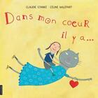 Couverture du livre « Dans mon coeur, il y a... » de Claudie Stanke aux éditions Les Editions De La Courte Echelle