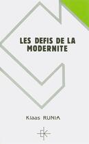 Couverture du livre « Les defis de la modernite » de Klaas Runia aux éditions Kerygma
