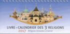 Couverture du livre « Livre-calendrier des 3 religions (édition 2017) » de  aux éditions Ecrire