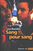 Couverture du livre « Sang pour sang » de Lisa Reardon aux éditions Murder Inc