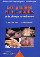 Couverture du livre « Les paumes et les plantes ; de la clinique au traitement » de Lambert et Noble aux éditions Med'com