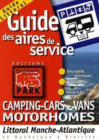 Couverture du livre « Camping-cars-vans motorhomes ;littoral Manche Atlantique » de Collectif Michelin aux éditions Michelin