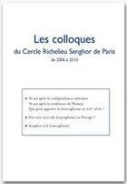 Couverture du livre « Les colloques de 2006 à 2010 » de Cercle Richelieu Senghor De Paris aux éditions Jepublie