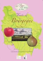 Couverture du livre « Fruits de Bourgogne » de Les Croqueurs De Pommes aux éditions Union Pomologique De France