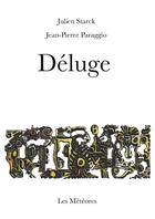 Couverture du livre « Déluge » de Julien Starck et Jean-Pierre Paraggio aux éditions Les Meteores Editions