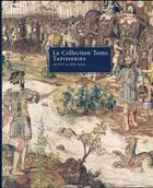 Couverture du livre « La collection Toms ; tapisseries du XVIe au XIXe siècle » de Collection aux éditions Niggli