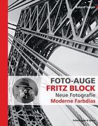 Couverture du livre « Foto-auge fritz block: neue fotografie /allemand » de  aux éditions Scheidegger