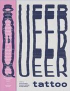 Couverture du livre « Queer tattoo » de Andrew Burford aux éditions Kettler