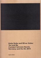 Couverture du livre « Katja stuke / oliver sieber you and me » de  aux éditions Spector Books