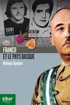 Couverture du livre « Franco et le Pays basque » de Mathieu Elgoyhen aux éditions Elkar