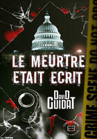 Couverture du livre « Le meurtre etait ecrit » de David Guidat aux éditions Evidence Editions