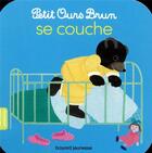 Couverture du livre « Petit Ours Brun se couche » de Marie Aubinais et Daniele Bour aux éditions Bayard Jeunesse