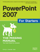 Couverture du livre « PowerPoint 2007 for Starters: The Missing Manual » de Emily A Vander Veer aux éditions O'reilly Media