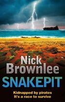 Couverture du livre « Snakepit » de Brownlee Nick aux éditions Little Brown Book Group Digital