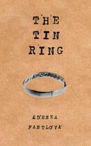 Couverture du livre « The Tin Ring » de Fantlova Zdenka aux éditions Northumbria Press Digital