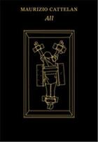 Couverture du livre « Maurizio Cattelan : all » de Nancy Spector aux éditions Guggenheim