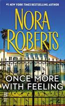 Couverture du livre « Once More With Feeling » de Nora Roberts aux éditions Penguin Group Us