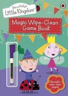 Couverture du livre « Ben and Holly's little kingdom ; magic wipe-clean game book » de  aux éditions Ladybird