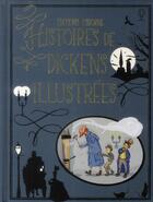 Couverture du livre « Histoire de Dickens illustrés » de Barry Ablett et Mary Sebag-Montefiore aux éditions Usborne
