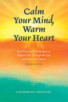 Couverture du livre « Calm Your Mind, Warm Your Heart, 2nd Edition » de Catherine Phillips aux éditions Brush Education
