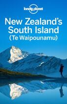 Couverture du livre « Lonely Planet New Zealand's South Island » de Slater Lee aux éditions Loney Planet Publications