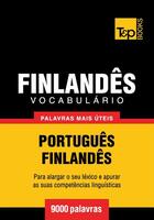 Couverture du livre « Vocabulário Português-Finlandês - 9000 palavras mais úteis » de Andrey Taranov aux éditions T&p Books