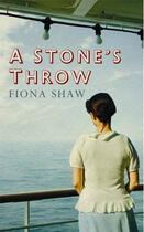 Couverture du livre « A stone's throw » de Fiona Shaw aux éditions Serpent's Tail