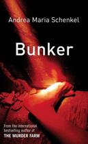 Couverture du livre « Bunker » de Andrea Maria Schenkel aux éditions Quercus Publishing Digital