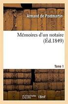 Couverture du livre « Memoires d'un notaire » de De Pontmartin-A aux éditions Hachette Bnf