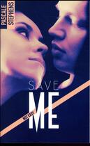 Couverture du livre « Not easy Tome 3 : save me » de Pascale Stephens aux éditions Hlab