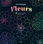 Couverture du livre « Fleurs ; 6 cartes à gratter anti-stress » de Cathy Delanssay aux éditions Hachette Pratique