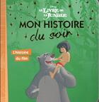 Couverture du livre « Mon histoire du soir : Le livre de la jungle : l'histoire du film » de Disney aux éditions Disney Hachette