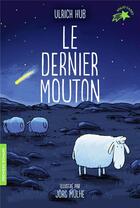 Couverture du livre « Le dernier mouton » de Ulrich Hub et Jorg Muhle aux éditions Gallimard-jeunesse