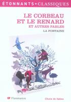 Couverture du livre « Le corbeau et le renard ; et autres fables » de Jean De La Fontaine aux éditions Flammarion