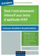 Couverture du livre « Je prépare ; tout l'entraînement intensif aux tests d'aptitude IFAP (2e édition) » de Christelle Boisse aux éditions Dunod