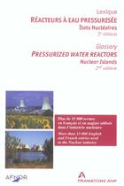 Couverture du livre « Reacteurs a eau pressurisee - lexique francais-anglais et anglais-francais » de  aux éditions Afnor