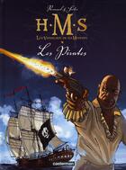 Couverture du livre « H.m.s. - his majesty's ship - t05 - les pirates » de Seiter/Roussel aux éditions Casterman