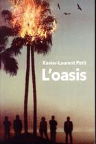 Couverture du livre « L'oasis » de Xavier-Laurent Petit aux éditions Ecole Des Loisirs
