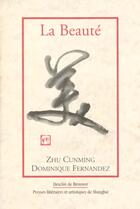 Couverture du livre « La beauté » de Dominique Fernandez et Cunming Zhu aux éditions Desclee De Brouwer