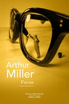 Couverture du livre « Focus » de Arthur Miller aux éditions Robert Laffont