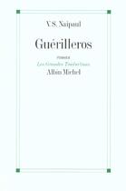Couverture du livre « Guerilleros » de Naipauls-V.S aux éditions Albin Michel
