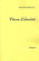 Couverture du livre « Pièces d'identité » de Bernard-Henri Levy aux éditions Grasset