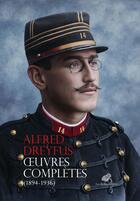 Couverture du livre « Oeuvres complètes (1894-1936) » de Alfred Dreyfus aux éditions Belles Lettres