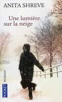 Couverture du livre « Une lumière sur la neige » de Anita Shreve aux éditions Pocket