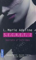 Couverture du livre « S.e.c.r.e.t. Tome 2 ; secrets d'initiées » de L. Marie Adeline aux éditions Pocket