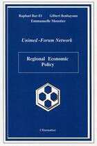 Couverture du livre « Regional economic policy - unimed-forum network » de Bar-El/Benhayoun aux éditions Editions L'harmattan