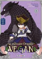 Couverture du livre « Le puissant dragon vegan Tome 4 » de Kaisei Enomoto et Koichi Muro aux éditions Soleil