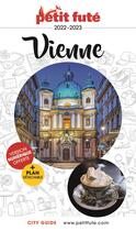 Couverture du livre « GUIDE PETIT FUTE ; CITY GUIDE : Vienne (édition 2022/2023) » de Collectif Petit Fute aux éditions Le Petit Fute