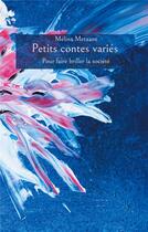 Couverture du livre « Petits contes variés pour faire briller la société » de Melina Metaane aux éditions Books On Demand